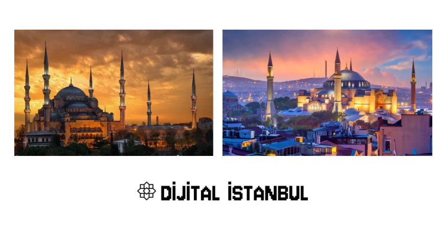 Dijital İstanbul: Kültürel mirasın dijital rehberi