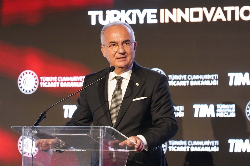 TİM Başkanı Gültepe, Türkiye Innovation Week lansmanında konuştu:  Hedef inovasyonda öncü ülke olmak
